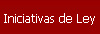 Iniciativas de Ley